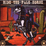 RIDE THE PALE HORSE
