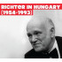 RICHTER IN HUNGARY 1954-1993 =BOX