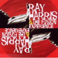 RAY HARRIS & THE FUSION EXPERIENCE