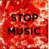 7-STOP THE MUSIC