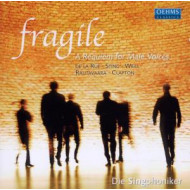 FRAGILE: A REQUIEM FOR MALE VOICES