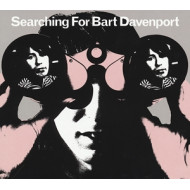 SEARCHING FOR BART DAVENPORT