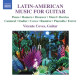 LATIN AMERICAN MUSIC FOR GUITAR<br/><h5>Megjelenés: 2011-01-12</h5>