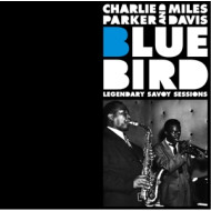 BLUEBIRD - LEGENDARY SAVOY SESSIONS