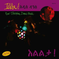 ILILTA:NEW ETHIOPIAN DANCE MUSIC
