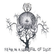 FEAR IN A HANDFUL OF DUST