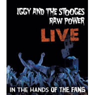 RAW POWER LIVE: IN THE HANDS OF FANS