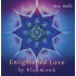 ENLIGHTENED LOVE