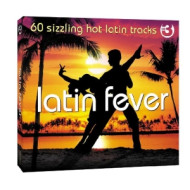 LATIN FEVER - 60 SIZZLING HOT LATIN FEVER