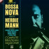 DO THE BOSSA NOVA: COMPLETE BRAZILIAN SESSIONS WITH JOBIM, SERGIO MENDES & BADEN POWELL