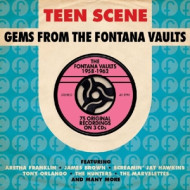 TEEN SCENE - GEMS FROM THE FONTANA VAULTS 1958-62