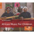 ROUGH GUIDE: AFRICAN MUSIC FOR CHILDREN