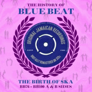 HISTORY OF BLUE BEAT /THE BIRTH OF SKA BB76-BB100/A&B SIDES