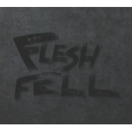 FLESH & FELL