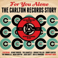 FOR YOU ALONE-THE CARLTON RECORDS STORY