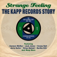 STRANGE FEELING-THE KAPP RECORDS STORY