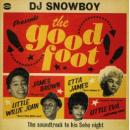 DJ SNOWBOY PRESENTS THE GOOD FOOT