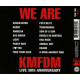 WE ARE KMFDM: LIVE 30TH ANNIVERSARY<br/><h5>Megjelenés: 2014-09-04</h5>