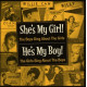 SHE'S MY GIRL HE'S A BOY<br/><h5>Megjelenés: 2014-10-16</h5>