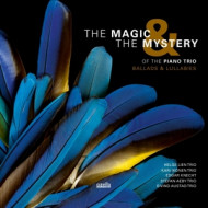 MAGIC & MYSTERY OF THE PIANO TRIO