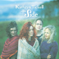 TICKELL, KATHRYN & THE SIDE