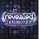 REVEALED 5 YEAR ANNIVERSARY<br/><h5>Megjelenés: 2015-04-03</h5>