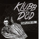 KLUBB DODD - COMPILATION 1<br/><h5>Megjelenés: 2015-05-28</h5>