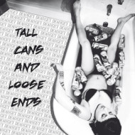 TALL CANS & LOOSE ENDS