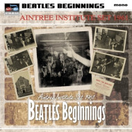 BEATLES BEGINNINGS: THE AINTREE INSTITUTE SET 1961