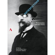 SATIESFICTIONS - PROMENADES WITH ERIK SATIE