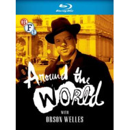 AROUND THE WORLD WITH ORSON WELLES