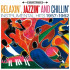 RELAXIN' JAZZIN & CHILLIN