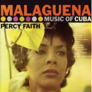 MALAGUENA - THE MUSIC OF CUBA/KISMET: MUSIC FROM THE BROADWAY PRODUCTION