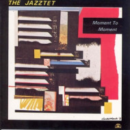 JAZZTET:MOMENT TO MOMENT