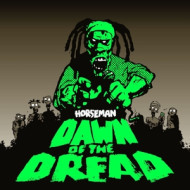 DAWN OF THE DREAD