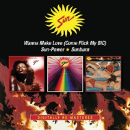 WANNA MAKE LOVE/SUN-POWER/SUNBURN