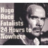 24 HOURS TO NOWHERE