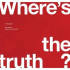 WHERE'S THE TRUTH? (TRUTH VERSION)