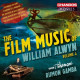 FILM MUSIC OF WILLIAM ALWYN<br/><h5>Megjelenés: 2017-03-24</h5>