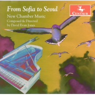 FROM SOFIA TO SEOUL - NEW CHAMBER MUSIC