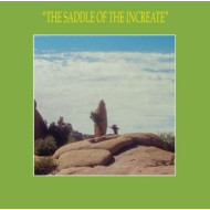 SADDLE OF THE INCREATE