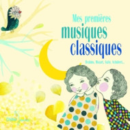 MES PREMIERES MUSIQUES CLASSIQUES