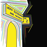 JEFF OEZDEMIR & FRIENDS 2