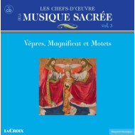 MUSIQUE SACREE VOL.3: VEPRES, MAGNIFICAT ET MOTETS