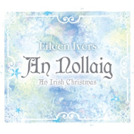 AN NOLLAIG:AN IRISH CHRISTMAS