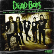 STILL SNOTTY: YOUNG LOUD AND SNOTTY AT 40
