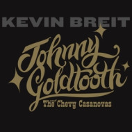 JOHNNY GOLDTOOTH & THE CHEVY CASANOVAS