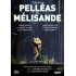 PELLEAS ET MELISANDE