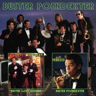 BUSTER GOES BESERK/BUSTER POINDEXTER