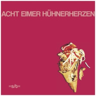 ACHT EIMER HUEHNERHERZEN